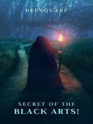 cover image of Secrets of the black arts!